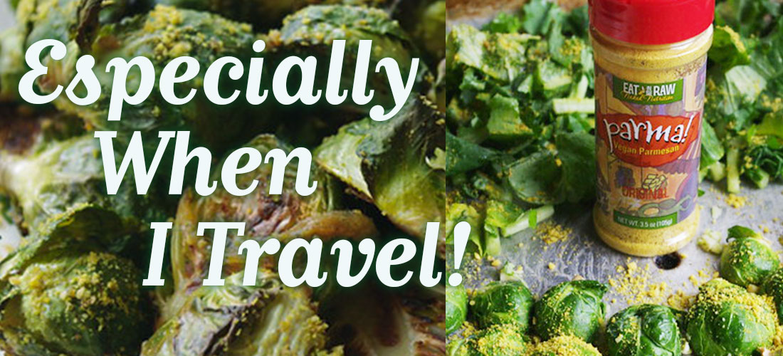Have Parma Nutritional Yeast Topping Will Travel